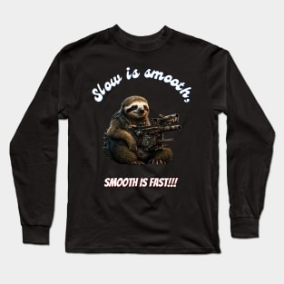 Slow is smooth v2 Long Sleeve T-Shirt